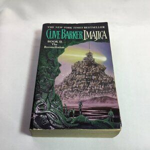 Imajica II: The Reconciliation by Barker, Clive